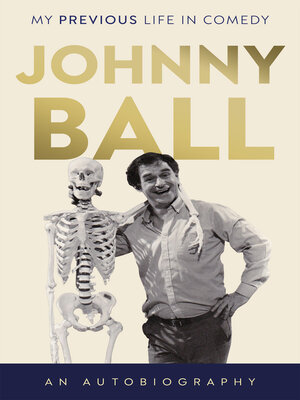 cover image of Johnny Ball--My Previous Life in Comedy